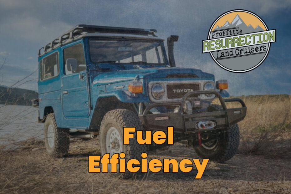 Toyota Land Cruiser fuel efficiency blog by proffitts resurrection land cruisers