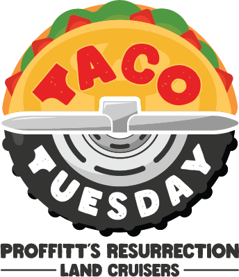 taco tuesday proffitts Proffitts Resurrection Land Cruisers